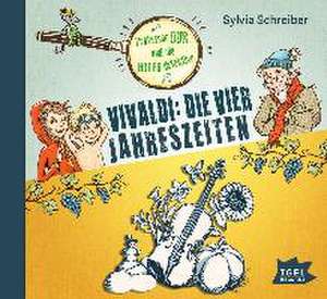 Professor Dur und die Notendetektive. Vivaldi: Die vier Jahreszeiten de Sylvia Schreiber