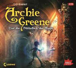 Archie Greene 01 und die Bibliothek der Magie de D. D. Everest