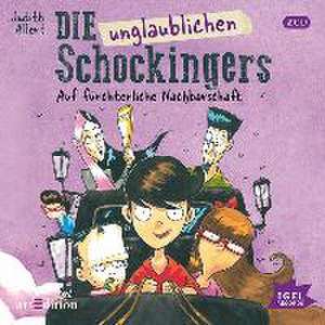 Die unglaublichen Schockingers 01. Auf fürchterliche Nachbarschaft de Judith Allert