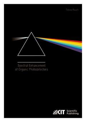 Spectral Enhancement of Organic Photodetectors de Tobias Rauch