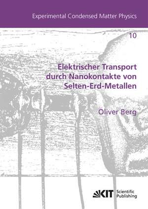 Elektrischer Transport durch Nanokontakte von Selten-Erd-Metallen de Oliver Berg