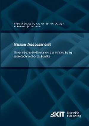 Vision Assessment: Theoretische Reflexionen zur Erforschung soziotechnischer Zukünfte de Philipp Frey