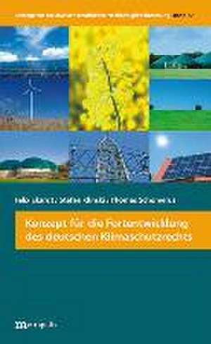 Konzept für die Fortentwicklung des deutschen Klimaschutzrechts de Felix Ekardt