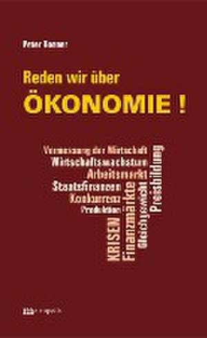 Reden wir über Ökonomie ! de Peter Rosner