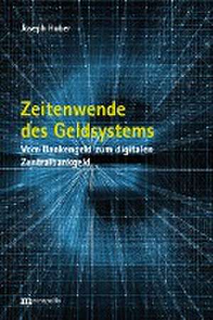 Zeitenwende des Geldsystems de Joseph Huber