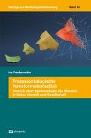 Prozessontologische Transformationsethik de Ivo Frankenreiter