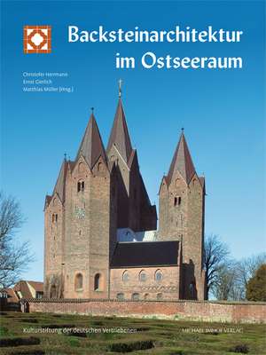 Backsteinarchitektur im Ostseeraum de Christopher Herrmann