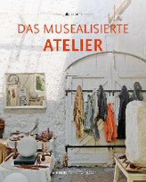 Das musealisierte Atelier de Julia Behrens