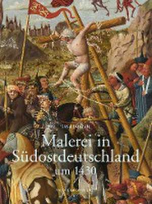 Malerei in Südostdeutschland um 1430 de Svea Janzen