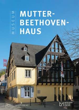 Das Mutter-Beethoven-Haus de Matthias von der Bank