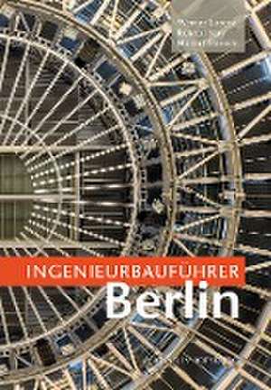 Ingenieurbauführer Berlin de Werner Lorenz