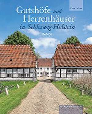 Gutshöfe und Herrenhäuser in Schleswig-Holstein 2 Bände de Deert Lafrenz