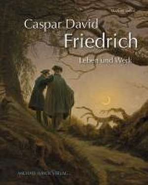 Caspar David Friedrich de Michael Imhof