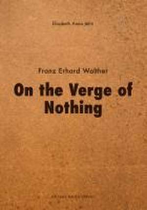 On the Verge of Nothing de Elisabeth Anna Jehn