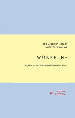 WÜRFELN. de Ingo Groepler-Roeser