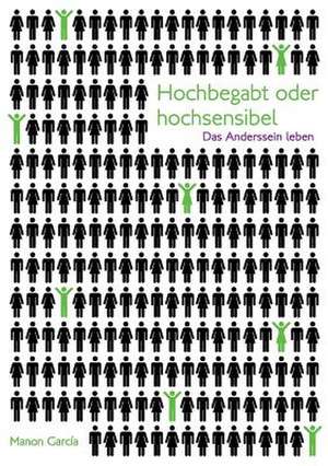 Hochbegabt oder hochsensibel de Manon Garcia