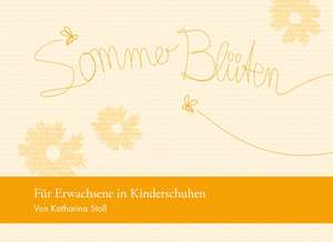 SommerBlüten de Katharina Stoll