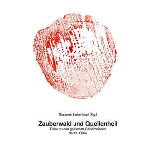 Zauberwald und Quellenheil de Susanne Berkenkopf