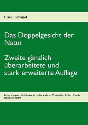 Das Doppelgesicht der Natur de Claus Hoheisel