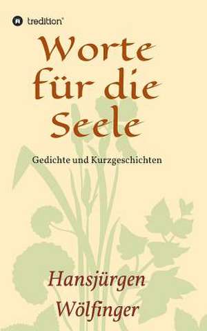 Worte Fur Die Seele: Korper de Hansjürgen Wölfinger