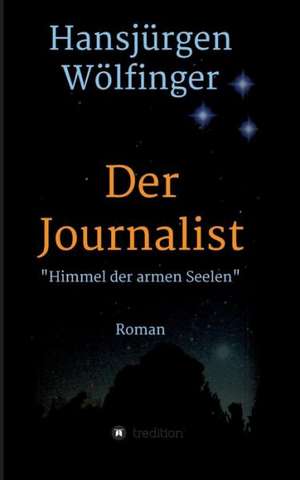 Der Journalist de Hansjürgen Wölfinger