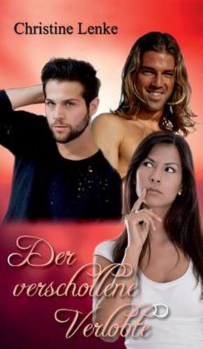 Der Verschollene Verlobte: Korper de Christine Lenke