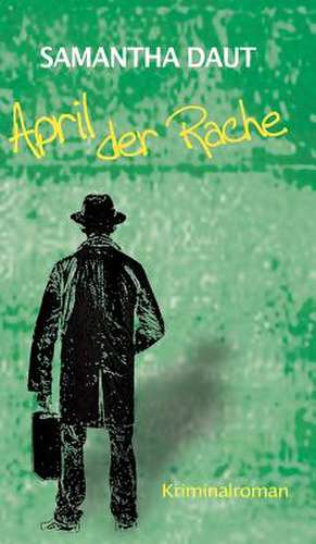 April Der Rache: Korper de Samantha Daut