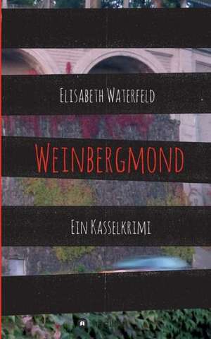 Weinbergmond de Elisabeth Waterfeld