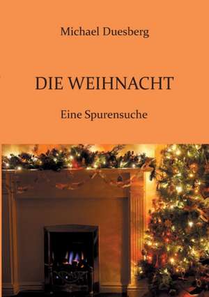 Die Weihnacht de Michael Duesberg