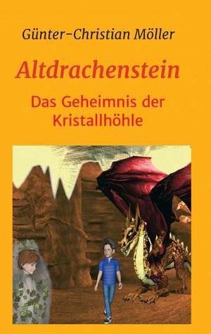 Altdrachenstein de Günter-Christian Möller