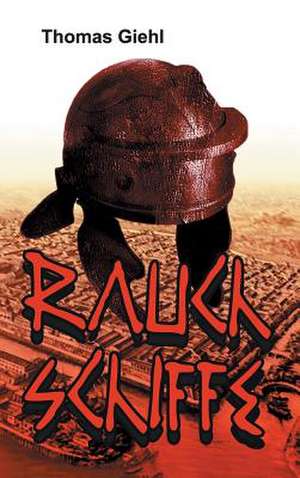 Rauchschiffe de Thomas Giehl