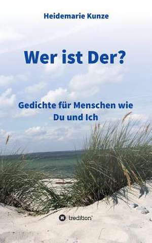 Wer Ist Der?: 2015 de Heidemarie Kunze