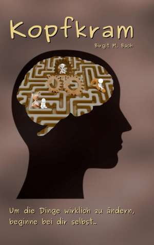 Kopfkram de Birgit M. Bach