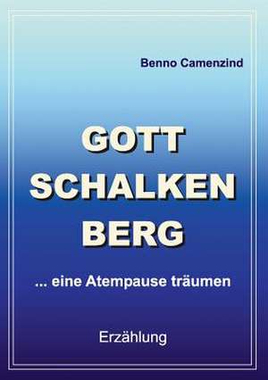 Gottschalkenberg de Benno Camenzind