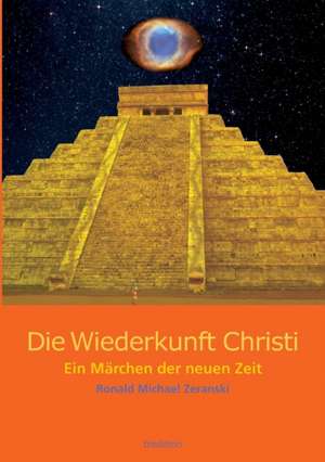 Die Wiederkunft Christi de Ronald Michael Zeranski