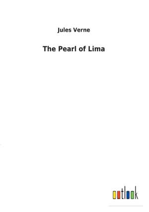 The Pearl of Lima de Jules Verne