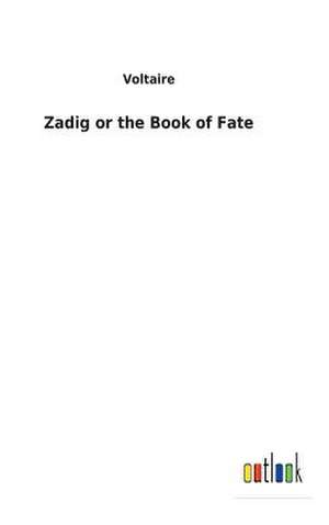 Zadig or the Book of Fate de Voltaire