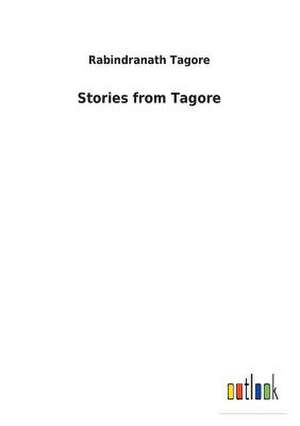 Stories from Tagore de Rabindranath Tagore