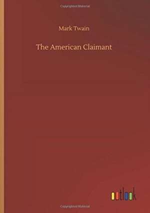 The American Claimant de Mark Twain