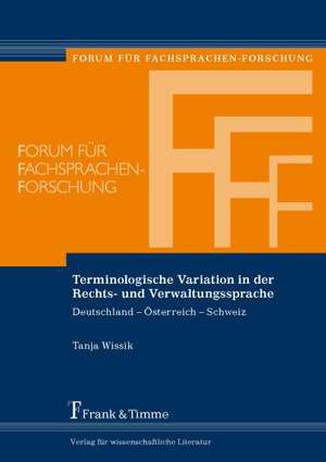 Terminologische Variation in der Rechts- und Verwaltungssprache de Tanja Wissik