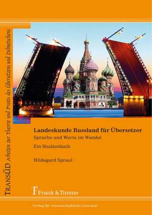 Landeskunde Russland für Übersetzer de Hildegard Spraul