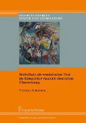 Seele/Du¿a als semiotischer Text im Spiegel der russisch-deutschen Übersetzung de Viktoriya Stukalenko