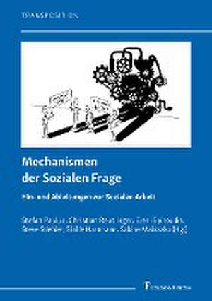 Mechanismen der Sozialen Frage de Stefan Paulus