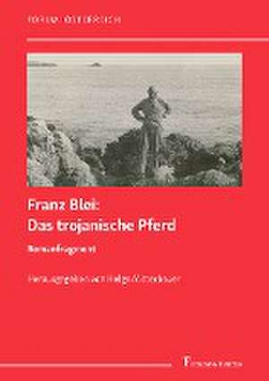 Das trojanische Pferd de Franz Blei