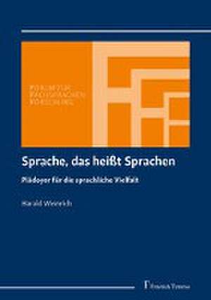 Sprache, das heißt Sprachen de Harald Weinrich