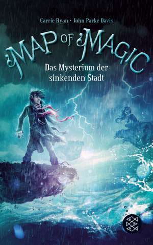 Map of Magic 2 - Das Mysterium der sinkenden Stadt de Carrie Ryan