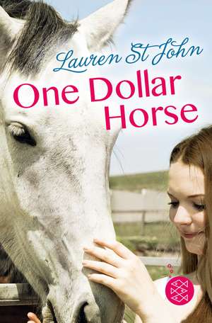 One Dollar Horse, Band 1 de Lauren St. John