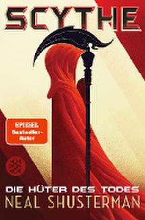 Scythe - Die Hüter des Todes de Neal Shusterman