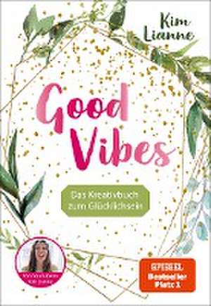 Kim Lianne: Good Vibes de Kim Lianne