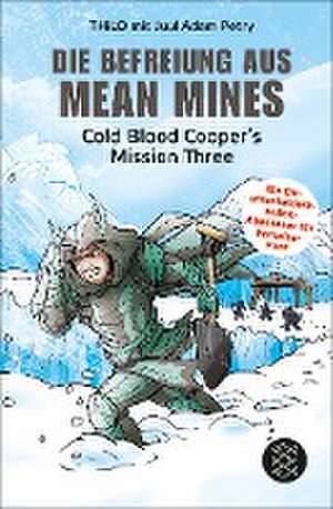 Die Befreiung aus Mean Mines de Thilo